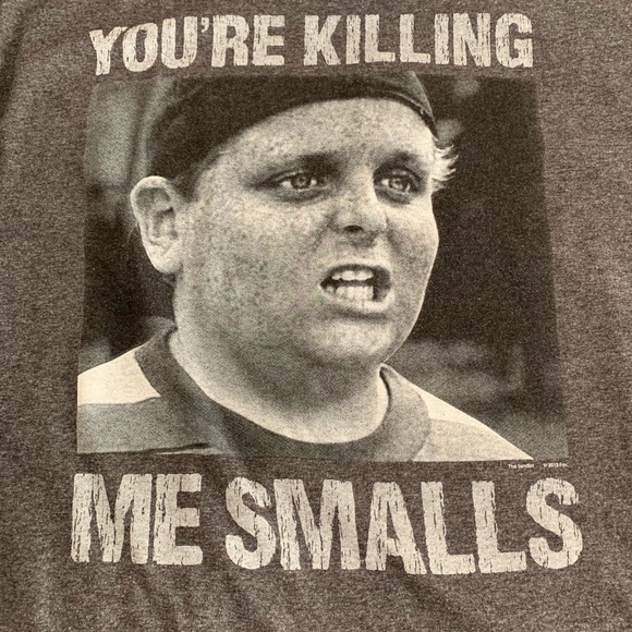 Other - The Sandlot “You’re killing me smalls” Shirt